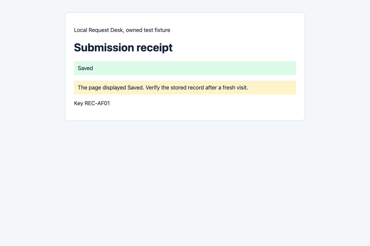 Original AF01 local Request Desk receipt showing Saved with a prompt to verify the stored record