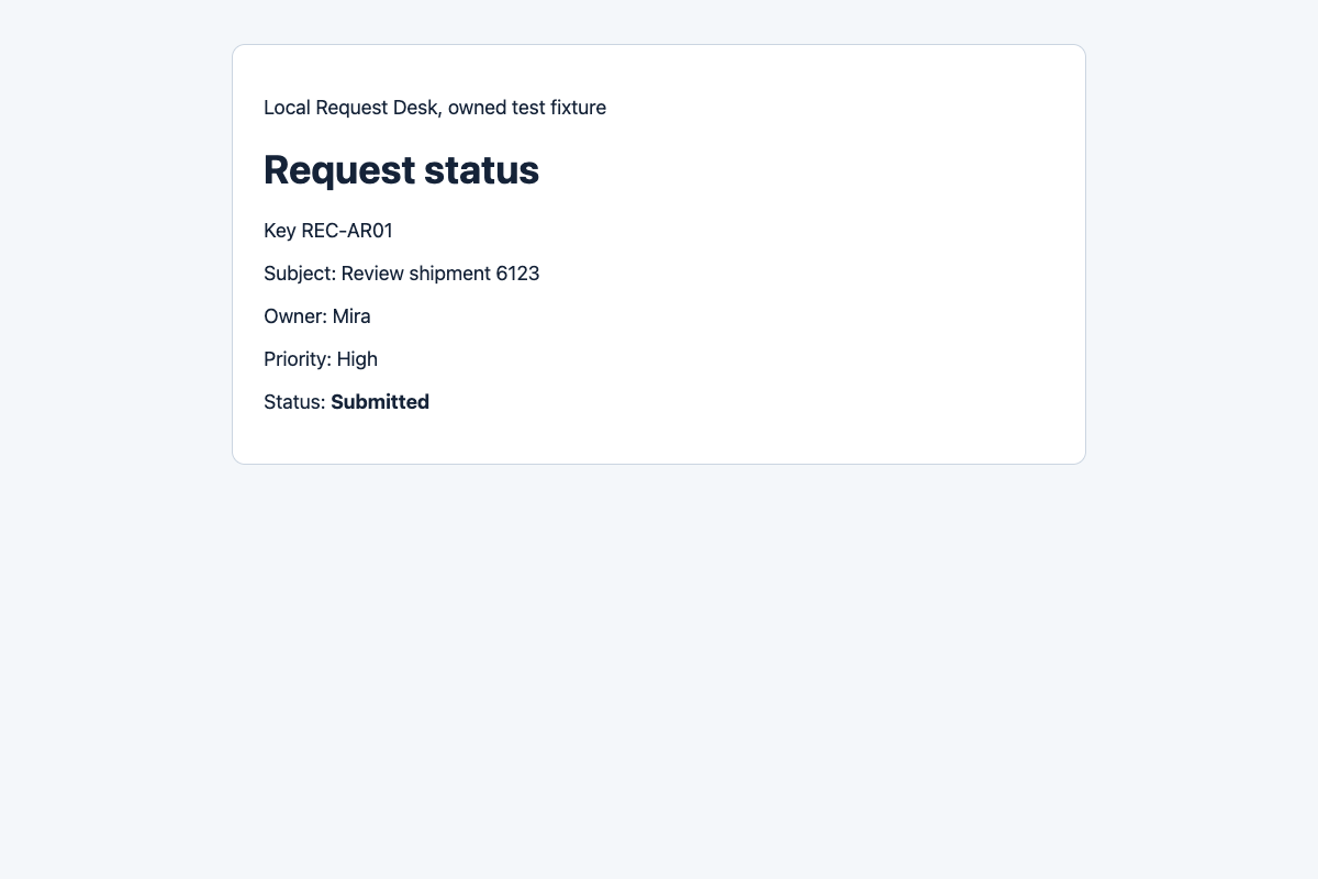 Original AR01 local Request Desk screenshot showing REC-AR01, Mira, High and Submitted after a fresh page load