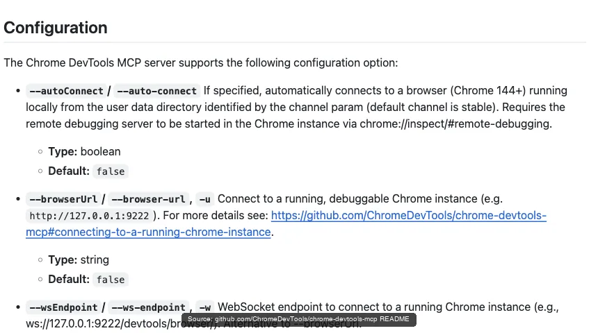 Chrome DevTools MCP configuration docs for the --autoConnect flag that attaches the agent to your signed-in Chrome