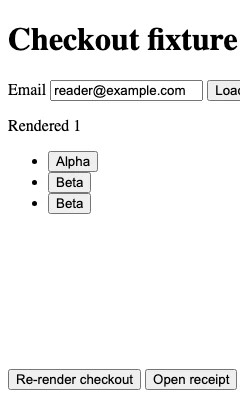 Left side of the archived checkout fixture showing email input, duplicate product buttons, and rerender and receipt controls